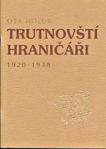 Ota Holub: Trutnovští Hraničáři 1920 – 1938